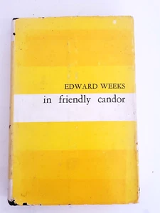 IN FRIENDLY CANDOR EDWARD WEEKS AUTOGRAPHED 1959 FIRST EDITION - Picture 1 of 9