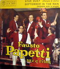 FAUSTO PAPETTI STAR DUST  7"  RARE  1962  ITALY SEPTEMBER IN THE RAIN