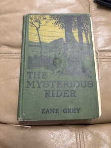 The Mysterious Rider By Zane Grey 1921 Edition Hardcover Book Vintage - Picture 1 of 3