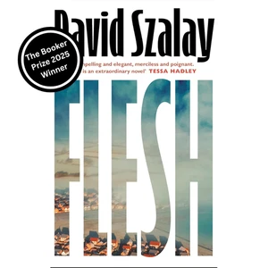 Flesh by David Szalay (2025 Booker Prize Winner) Hardback - Picture 1 of 2
