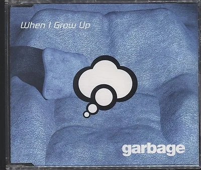 Garbage - When I Grow Up CD (single) - Image 1 of 2