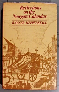 Reflections on the Newgate calendar, Heppenstall, Rayner, W.H. Al - Picture 1 of 4