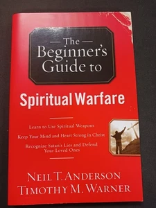 Der Leitfaden für Anfänger zur spirituellen Kriegsführung von Neil T Anderson & Timothy M Warner - Bild 1 von 4
