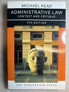 Administrative Law: Context and Critique 5th Edition by Michael Head (English) P - Picture 1 of 3