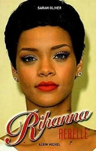 Rihanna Rebelle Sarah Oliver - Foto 1 di 1