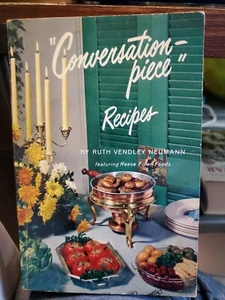 Conversation Piece Recipes By Ruth Vendley Neumann 1962 - Picture 1 of 1