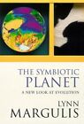 The Symbiotic Planet: A New Look At Evolutio... by Margulis, Prof Lynn Paperback