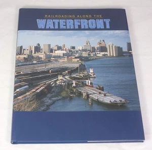 Railroading Along the Waterfront 1997 - Foto 1 di 2