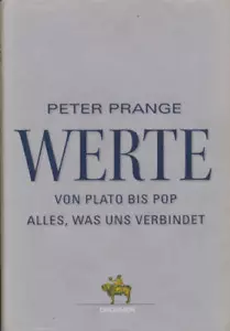 Werte : von Plato bis Pop : alles, was uns verbunden - Bild 1 von 1