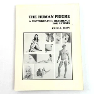 The Human Figure: A Photographic Reference For Artists By Erik A. Ruby (1974) - Picture 1 of 6