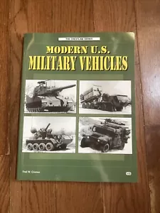 The Crestline Series Modern U. S. Military Vehicles by Fred Crismon 1998 - Picture 1 of 3