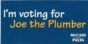 I'm Voting for Joe The Plumber - Vote McCain - Bumper Sticker - Picture 1 of 1