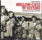 CD - VA - Even More Mellow Cats 'N' Kittens-Hot R&B And Cool Blues 1945-1951