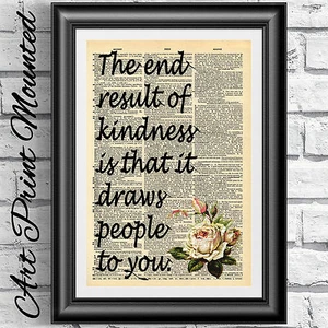 ART PRINT ON ORIGINAL ANTIQUE BOOK PAGE Mounted Quote Kindness WALL HANGINGS - Picture 1 of 3