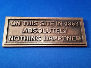 On this site in 1863 Nothing Happened-Customizable! - Picture 1 of 4