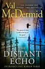 The Distant Echo Detective Karen Pirie Book 1 By Mcdermid Val 0008279543