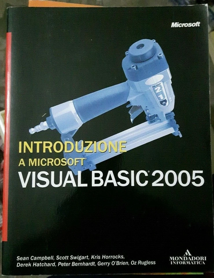AA.VV. INTRODUZIONE A MICROSOFT VISUAL BASIC 2005 Mondadori 2005 - Immagine 1 di 1