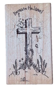 Because He Lives! Religious Phrase Jesus Cross Easter Symbol Wood Rubber Stamp - Picture 1 of 5