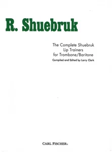 The Complete Shuebruk Lip Trainers for Trombone/Baritone (WF74) - Picture 1 of 1