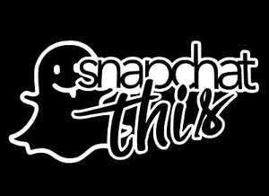 SNAPCHAT THIS DECAL STICKER SUV Fits CHEVY FORD HONDA VW DODGE  WINDOW CAR TRUCK - Picture 1 of 3