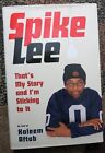 Spike Lee 'SIGNED' That’s My Story and I’m Sticking to It - 1st ed. HB 2005