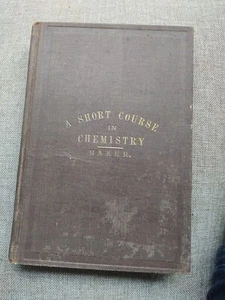 Rare Antique A Short Course in Chemistry Based On the Experimental Method 1883 - Picture 1 of 15