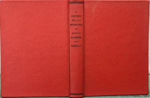 Natale Vianello / IL TRATTATO DELLA MONARCHIA DI DANTE ALIGHIERI 1921 Italy - Picture 1 of 8