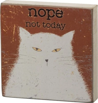 Primitives by Kathy Cat Sign Nope Not Today Lover Humor Rustic Home Decor Gift - Image 1 of 2