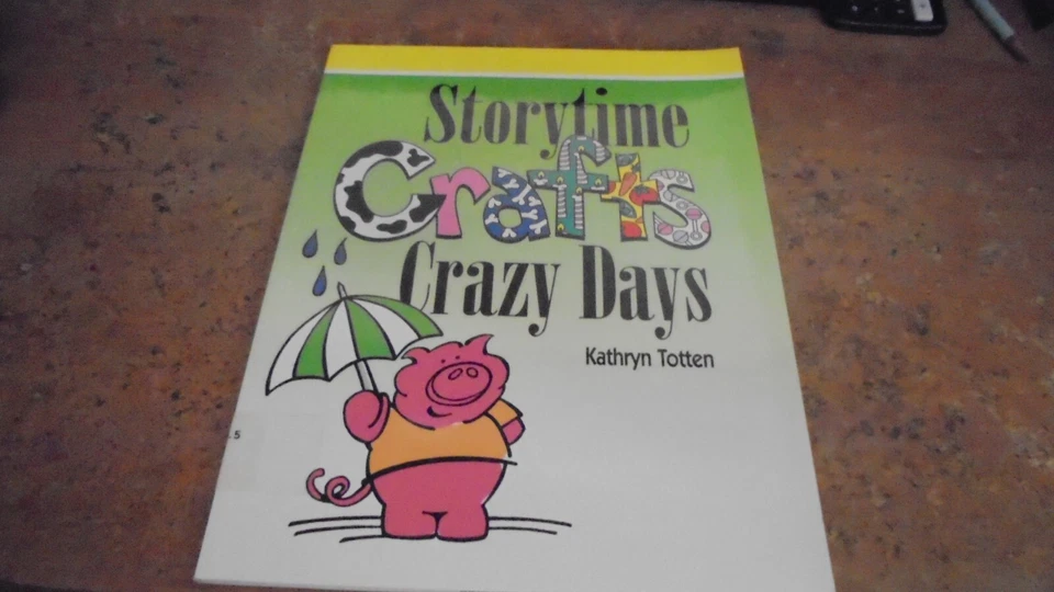 Storytime Crafts: Crazy Days by Kathryn Kotten  2005  trade paperback - Image 1 of 1