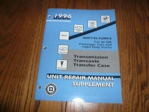 1996 GM Transmission Transaxle Transfer Case Unit Repair Manual Supplement - Picture 1 of 5