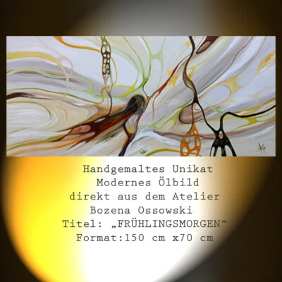 MODERNE MALEREI Ölgemälde „FRÜHLINGS MORGEN " Bild Kunst von Bozena Ossowski - Bild 1 von 4
