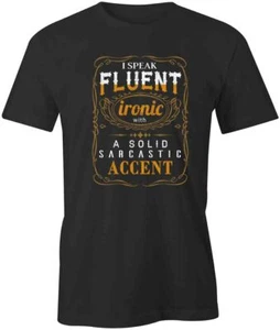 I Speak Fluent Ironic TShirt Tee Printed Graphic T-Shirt Gift CLOTHING S1BSA767 - Picture 1 of 5