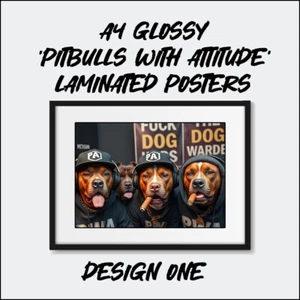 A4 'pibulls with attitude' Laminated photo Poster Art 520gsm - Picture 1 of 5