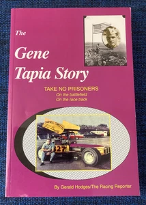 The Gene Tapia story: Take no Prisoners by Gerald Hodges, 2002, Paperback - Picture 1 of 8