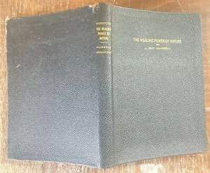 1933 8th GUY MUNSELL THE HEALING POWER OF NATURE NATURAL HEALTH MEDICAL HISTORY - Foto 1 di 5