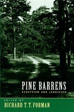 Pine Barrens: Ecosystem and Landscape, Forman, T.T. 9780813525938 New,,