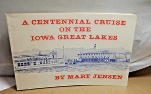 Centennial Cruise  Iowa Great Lakes OKOBOJI SPIRIT ARNOLDS PARK HISTORY Signed - Picture 1 of 9