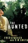The Hunted (Every Man Series) - Paperback By Stoeker, Fred - Very Good
