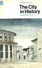 The City in History: Its Origins, Its Transformat... by Mumford, Lewis Paperback