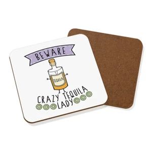 Beware Crazy Tequila Lady Coaster Drinks Mat - Funny Joke Drunk - Picture 1 of 1