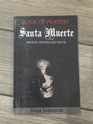Book Of Prayers Santa Muerte: Novena Prayers and pacts! by Max Ivanova - Image 1 of 2