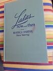 Ladies Now And Then - 1St Edition, 1944 - By Beatrice Fairfax (Marie Manning)