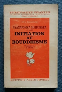 "INITIATION au BOUDDHISME" Nyanaponika Mahathera, Albin Michel 1968 - Picture 1 of 2