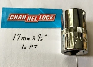 CHANNELLOCK  17 mm  x 1/2" DR  STANDARD METRIC  SOCKET  6 Pt Free USA Shipping - Picture 1 of 4