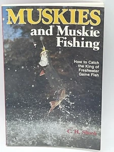 Muskies and Muskie Fishing by C.H. Shook 1985 1st Ed. Lessons King of Freshwater - Imagen 1 de 5