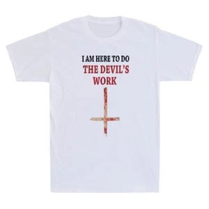 Satan and Devil I Am Here To Do The Devil's Work Funny Quote Retro Men's T-Shirt - Picture 1 of 8