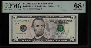 US 5 Dollars 2009 PMG 68 EPQ UNC Fr #1994L FRN San Francisco Rios/Geithner/FW - Picture 1 of 4