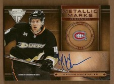 2013-14 Panini Titanium Metallic Marks #MM39 Maxime Macenauer B Auto - NM-MT