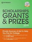 Scholarships, Grants & Prizes 2019 (Peterson's Scholarships, Gr... by Peterson's