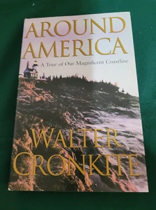Around America - Eine Tour durch unsere herrliche Küste von Walter Cronkite 2001 HC - Bild 1 von 2